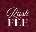Rush Fee